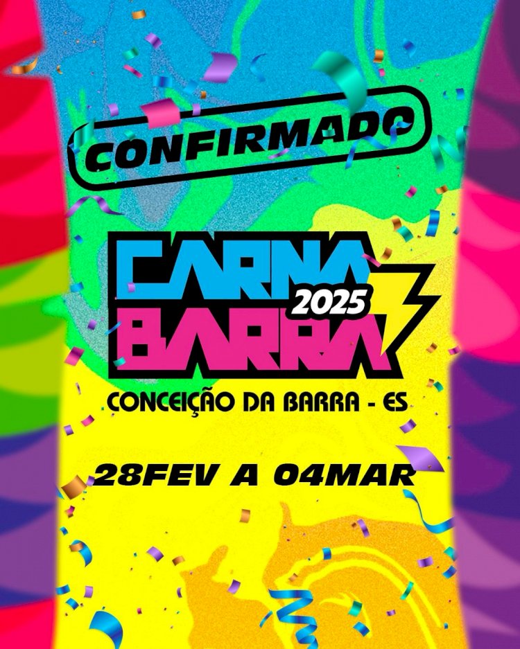 Carnaval 2025 em Conceição da Barra: 14 Horas Diárias de Festa!